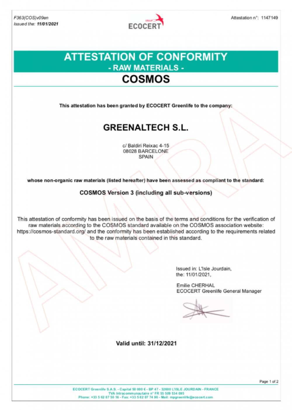 這份COSMOS符合性證明 (編號：1147149) 證明西班牙公司GREENALTECH S.L.生產的非有機原料「ALGAKTIV® Zen*」符合COSMOS標準第三版的要求 。該產品的INCI